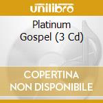 Platinum Gospel (3 Cd) cd