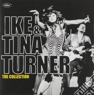 Ike & Tina Turner - The Collection cd musicale di Ike & Tina Turner