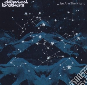 Chemical Brothers (The) - We Are The Night cd musicale di CHEMICAL BROTHERS TH