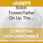 Robin Trower/father On Up The Road - The Chrysalis Years 1977-1983 (3 Cd)
