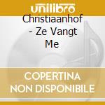 Christiaanhof - Ze Vangt Me cd