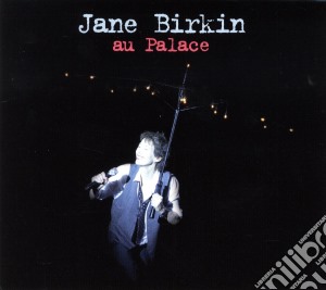 Jane Birkin - Au Palace cd musicale di Jane Birkin