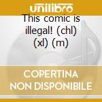 This comic is illegal! (chl) (xl) (m) cd musicale di Junkies Joystick