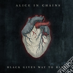 Alice In Chains - Black Gives Way To Blue cd musicale di Alice In Chains