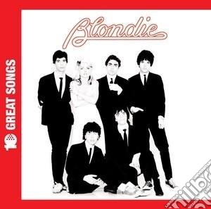 Blondie - 10 Great Songs cd musicale di Blondie