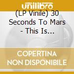 (LP Vinile) 30 Seconds To Mars - This Is War (2 Lp+Cd) vinile