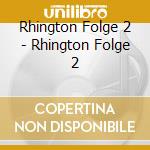 Rhington Folge 2 - Rhington Folge 2 cd