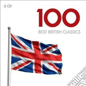 100 Best British Classics (6 Cd) cd musicale di Artisti Vari