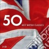 50 Best British Classics (3 Cd) cd