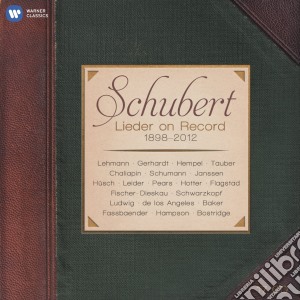 Franz Schubert - Lieder On Record 1898-2012 (17 Cd) cd musicale di Artisti Vari