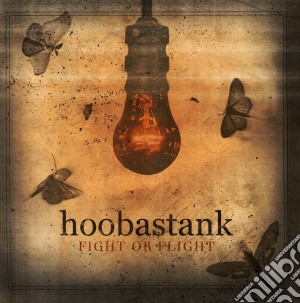 Hoobastank - Fight Or Flight cd musicale di Hoobastank