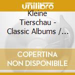 Kleine Tierschau - Classic Albums / 2In1 (2 Cd) cd
