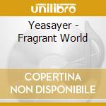 Yeasayer - Fragrant World cd musicale di Yeasayer