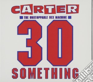 Carter Usm - 30 Something (2 Cd) cd musicale di Carter Usm
