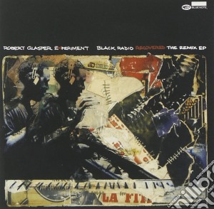 Robert Glasper Experiment - Black Radio Recovered:remixes cd musicale di Robert Glasper Experiment