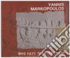 Yannis Markopoulos Who Pays The Ferryman / Various cd