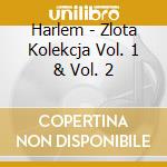 Harlem - Zlota Kolekcja Vol. 1 & Vol. 2 cd