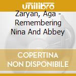 Zaryan, Aga - Remembering Nina And Abbey cd