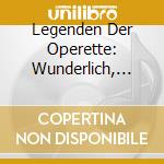 Legenden Der Operette: Wunderlich, Koth, Rothenberger, Schock, Schwarzkopf (Limited) (10 Cd) cd musicale di Wunderlich, Fritz/Erika Koth/Anneliese R