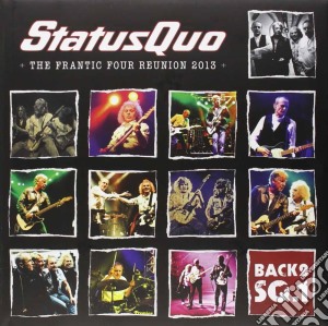 Status Quo - The Frantic Four Reunion 2013 cd musicale di Status Quo