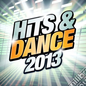 Hits And Dance 2013 cd musicale