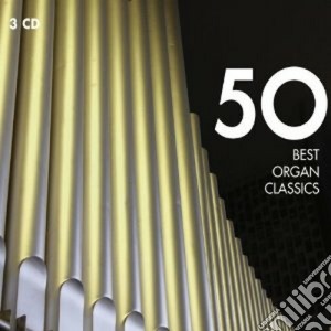 50 Best Organ Classics / Various (3 Cd) cd musicale di Artisti Vari