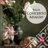 Johann Sebastian Bach - Concerto Adagio cd