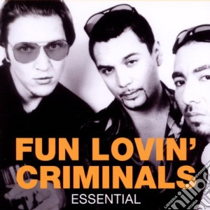 Fun Lovin' Criminals - Essential cd musicale di Fun Lovin' Criminals