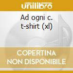 Ad ogni c. t-shirt (xl) cd