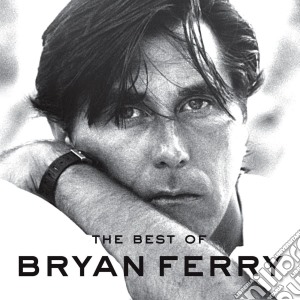 Bryan Ferry - Best Of (cd+dvd) cd musicale di Bryan Ferry
