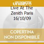 Live At The Zenith Paris 16/10/09 cd