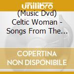 (Music Dvd) Celtic Woman - Songs From The Heart cd