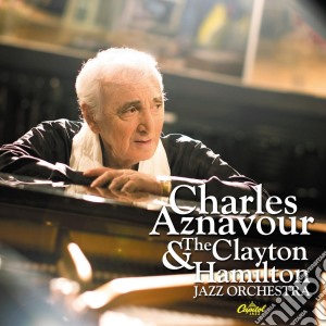 Charles Aznavour & The Clayton Hamilton Jazz Orchestra - Charles Aznavour & The Clayton Hamilton Jazz Orchestra cd musicale