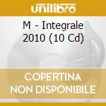 M - Integrale 2010 (10 Cd) cd