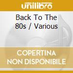 Back To The 80s / Various cd