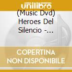 (Music Dvd) Heroes Del Silencio - Rarezas cd