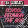 Ultimate School Reunion (The): The 80's / Various (2 Cd) cd