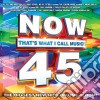 Now That's What I Call Music! 45 / Various (2 Cd) cd