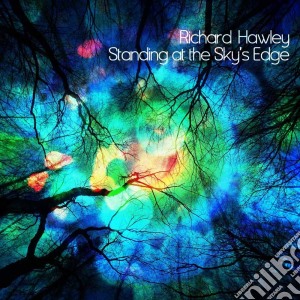 Richard Hawley - Standing At The Sky's Edge cd musicale di Richard Hawley