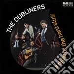 Dubliners (The) - A Drop Of The Hard Stuff