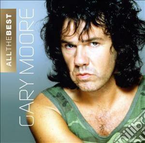 Gary Moore - All The Best (2 Cd) cd musicale di Gary Moore