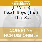 (LP Vinile) Beach Boys (The) - That S Why God Made The Radio (7') vinile