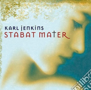 Karl Jenkins - Stabat Mater cd musicale di JENKINS KARL