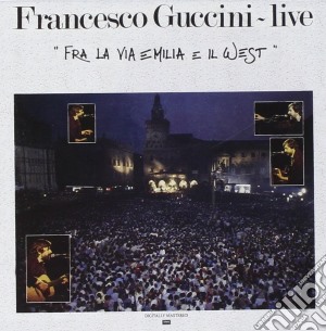 Francesco Guccini - Fra La Via Emilia E Il West (2 Cd) cd musicale di Francesco Guccini