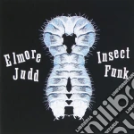 Elmore Judd - Insect Funk cd