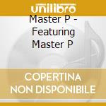 Master P - Featuring Master P cd