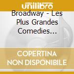 Broadway - Les Plus Grandes Comedies Musicales (5 Cd) cd