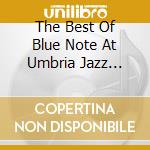 The Best Of Blue Note At Umbria Jazz Vol.2 cd
