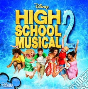 High School Musical 2 (Original Soundtrack) cd musicale di aa.vv.