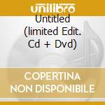 Untitled (limited Edit. Cd + Dvd) cd musicale di KORN